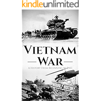 Vietnam War: A History From Beginning to End book cover