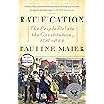 Ratification: The People Debate the Constitution, 1787-1788