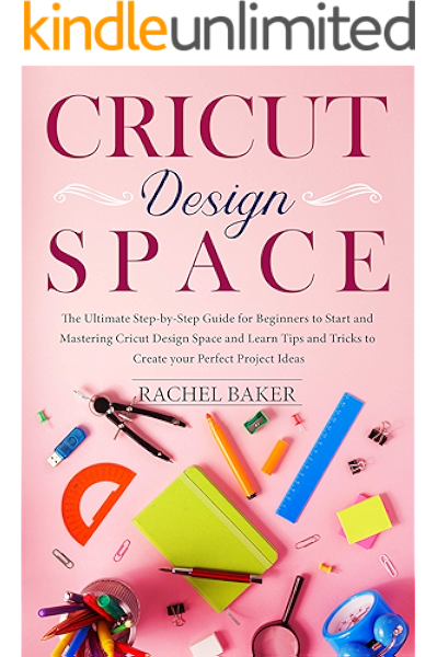 Cricut Design Space The Ultimate Step By Step Guide For Beginners