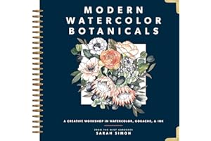 Modern Watercolor Botanicals: A Creative Workshop in Watercolor, Gouache, & Ink