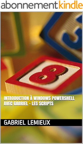 Download Introduction à Windows PowerShell avec Gabriel - Les scripts PDF