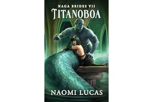 Titanoboa: Naga Brides Book 7