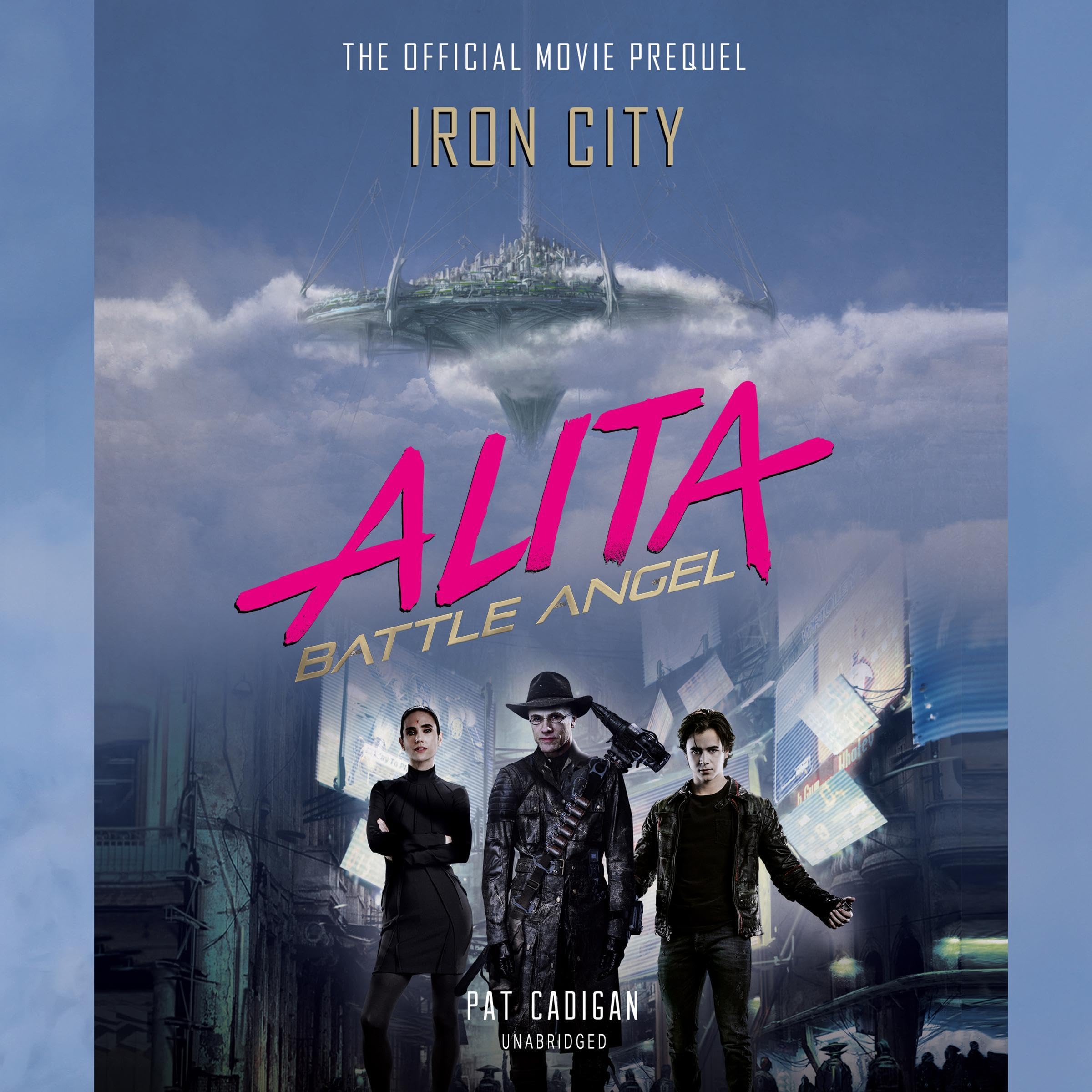Alita: Battle Angel - Iron City: The Official Movie