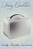 Fairy Lunchbox (Fairy Senses Book 7)