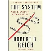 The System: Who Rigged It, How We Fix It