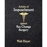 Articles of Impeachment against Sex Change Surgery