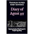 Diary of Agent 355: Mystery Lady of Washington's Culper Spy Ring
