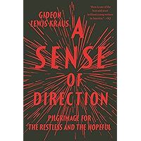 A Sense of Direction: Pilgrimage for the Restless and the Hopeful book cover A Sense of Direction: Pilgrimage for the Restless and the Hopeful book cover
