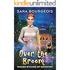 Over the Broom (Wicked Witches of Coventry Book 9)