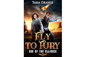 Fly to Fury (War of the Alliance Book 3)