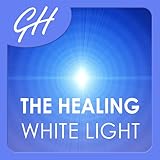 The Healing White Light by Glenn Harrold