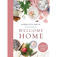 Welcome Home: A Cozy Minimalist Guide to Decorating and Hosting All Year Round book cover Welcome Home: A Cozy Minimalist Guide to Decorating and Hosting All Year Round book cover