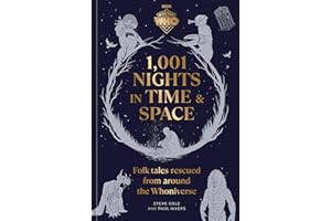 Doctor Who: 1,001 Nights in Time and Space: Folktales Rescued from Around the Whoniverse