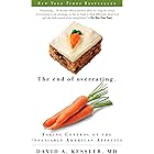 The End of Overeating: Taking Control of the Insatiable American Appetite