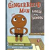 The Gingerbread Man Loose in the School