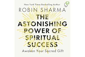 The Astonishing Power of Spiritual Success: The Personal Greatness Vault