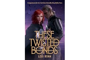 These Twisted Bonds (These Hollow Vows Book 2)