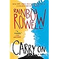 Carry On: A Novel (Simon Snow Trilogy, 1)