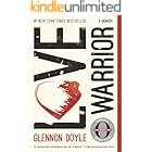 Love Warrior: A Memoir