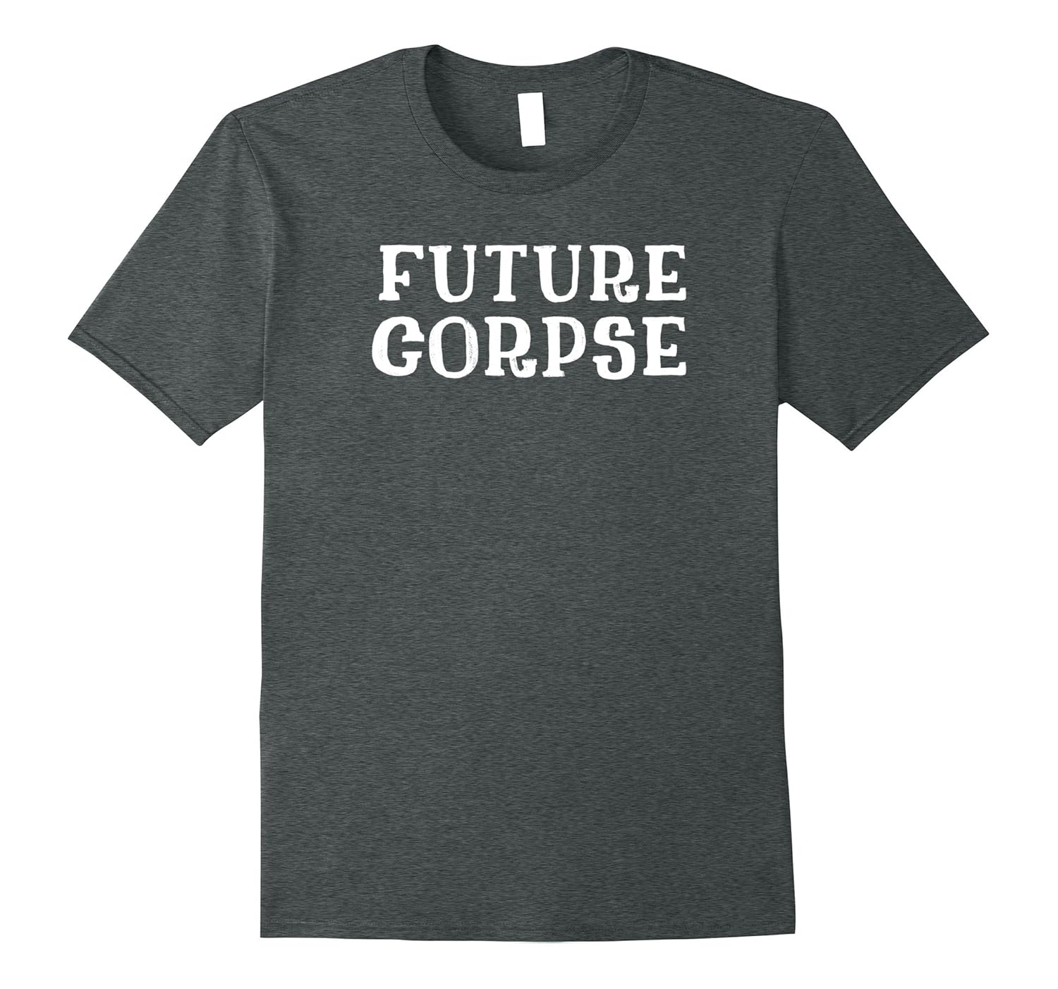 Future Corpse Death Positive Trending T-Shirt-ANZ