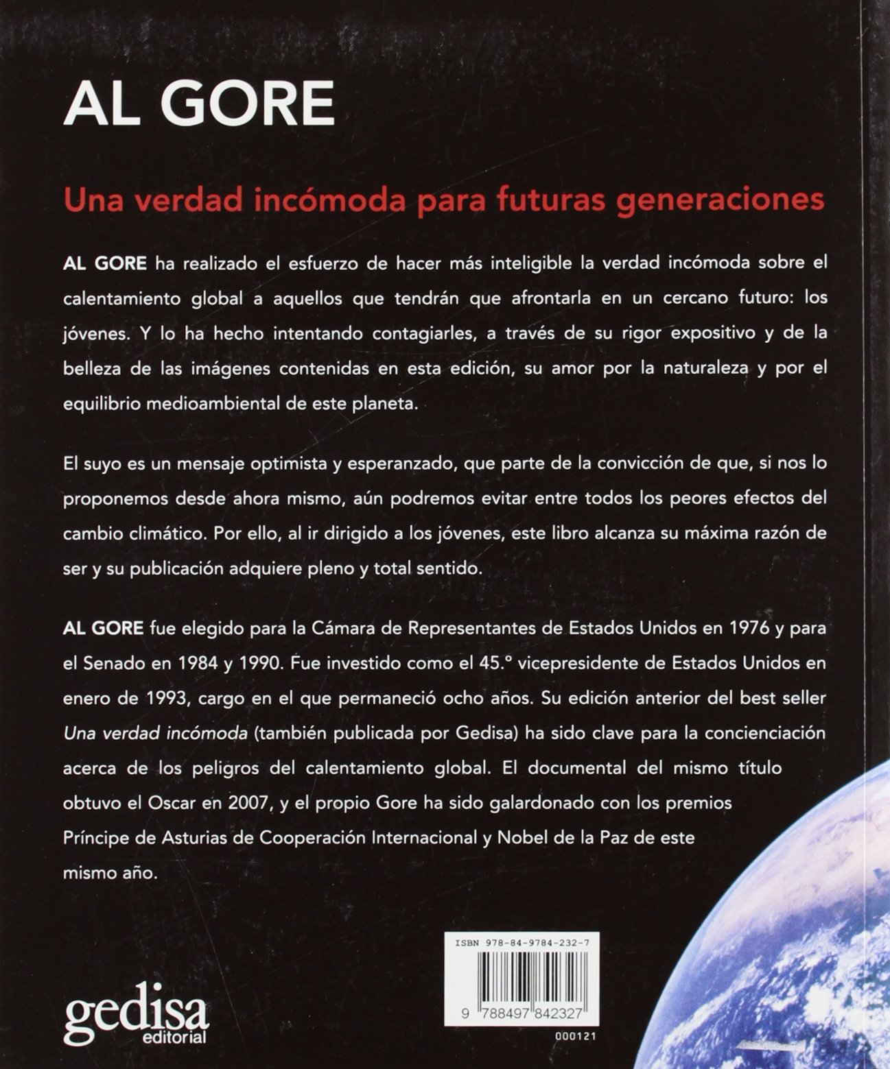 Una Verdad Incomoda Para Futuras Generaciones Libertad Y Cambio Freedom And Change Spanish Edition Gore Al 9788497842327 Amazon Com Books