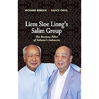 Liem Sioe Liong's Salim Group: The Business Pillar of Suharto's Indonesia book cover