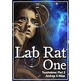Lab Rat One (Touchstone Book 2)