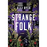 Strange Folk: A Novel