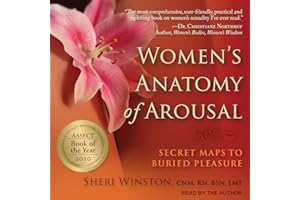 Women's Anatomy of Arousal: Secret Maps to Buried Pleasure