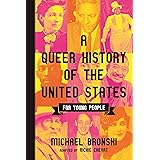 A Queer History of the United States for Young People (ReVisioning History for Young People)