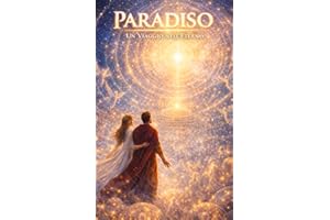 Paradiso: Viaggio nell'Eterno: La Divina Commedia di Dante in lingua moderna — Volume 3 (Italian Edition)