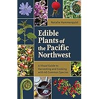 A Modern Herbal (Volume 1, A-H): The Medicinal, Culinary, Cosmetic