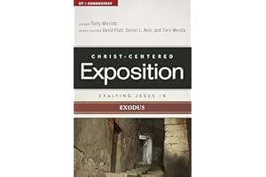 Exalting Jesus in Exodus (Christ-Centered Exposition Commentary Book 2)