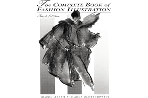 The Complete Book of Fashion Illustration (3rd Edition)