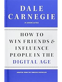 How to Win Friends and Influence People in the Digital Age