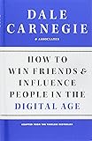 How to Win Friends and Influence People in the Digital Age