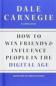 How to Win Friends and Influence People in the Digital Age