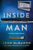 Inside Man: A Head Cases Novel (Head Cases (PAR Unit) Book 2)