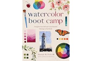 Watercolor Boot Camp: Strengthen Your Skills and Create Beautiful Paintings in One Month