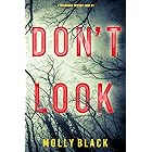 Don’t Look (A Taylor Sage FBI Suspense Thriller—Book 1)