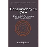Concurrency in C++: Writing High-Performance Multithreaded Code