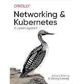 Networking and Kubernetes: A Layered Approach