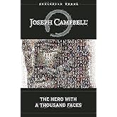 The Hero with a Thousand Faces (The Collected Works of Joseph Campbell)