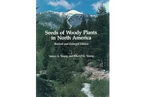 Seeds of Woody Plants in North America: Revised and Enlarged Edition