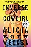 Inverse Cowgirl: A Memoir