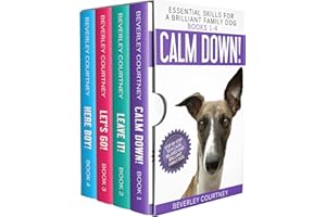 Essential Skills for a Brilliant Family Dog Books 1-4: Calm Down! Leave It! Let's Go! and Here Boy!