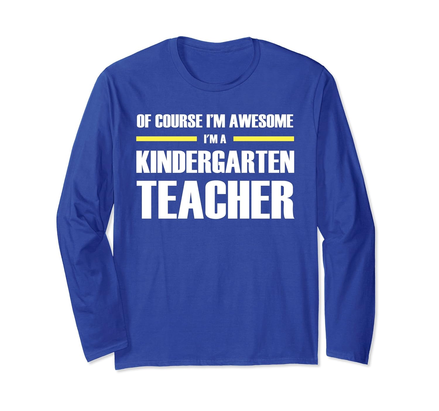 I'm Awesome Kindergarten Teacher Long Sleeve Tees-anz