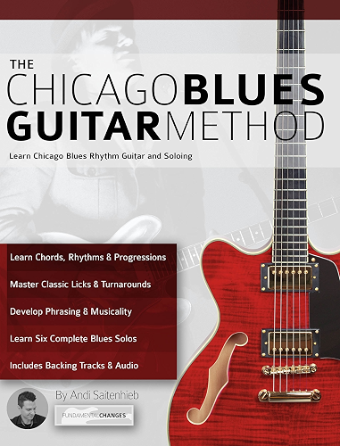 Download The Chicago Blues Guitar Method: Learn Chicago Blues Rhythm Guitar and Soloing (English Edition) PDF
