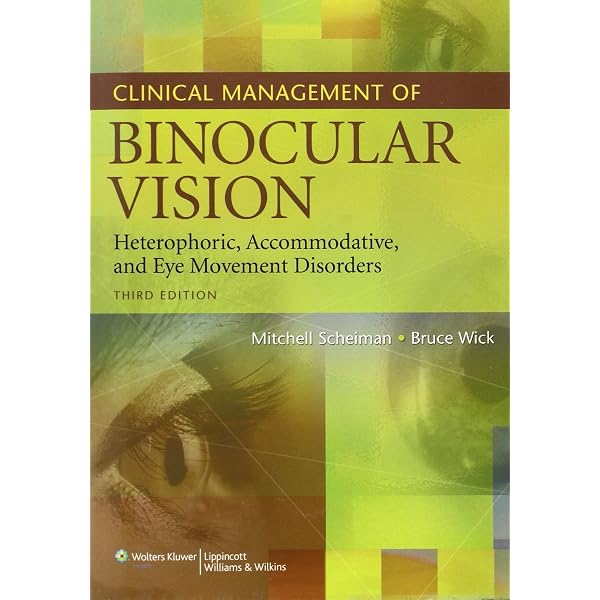 Clinical Management of Binocular Vision: Heterophoric