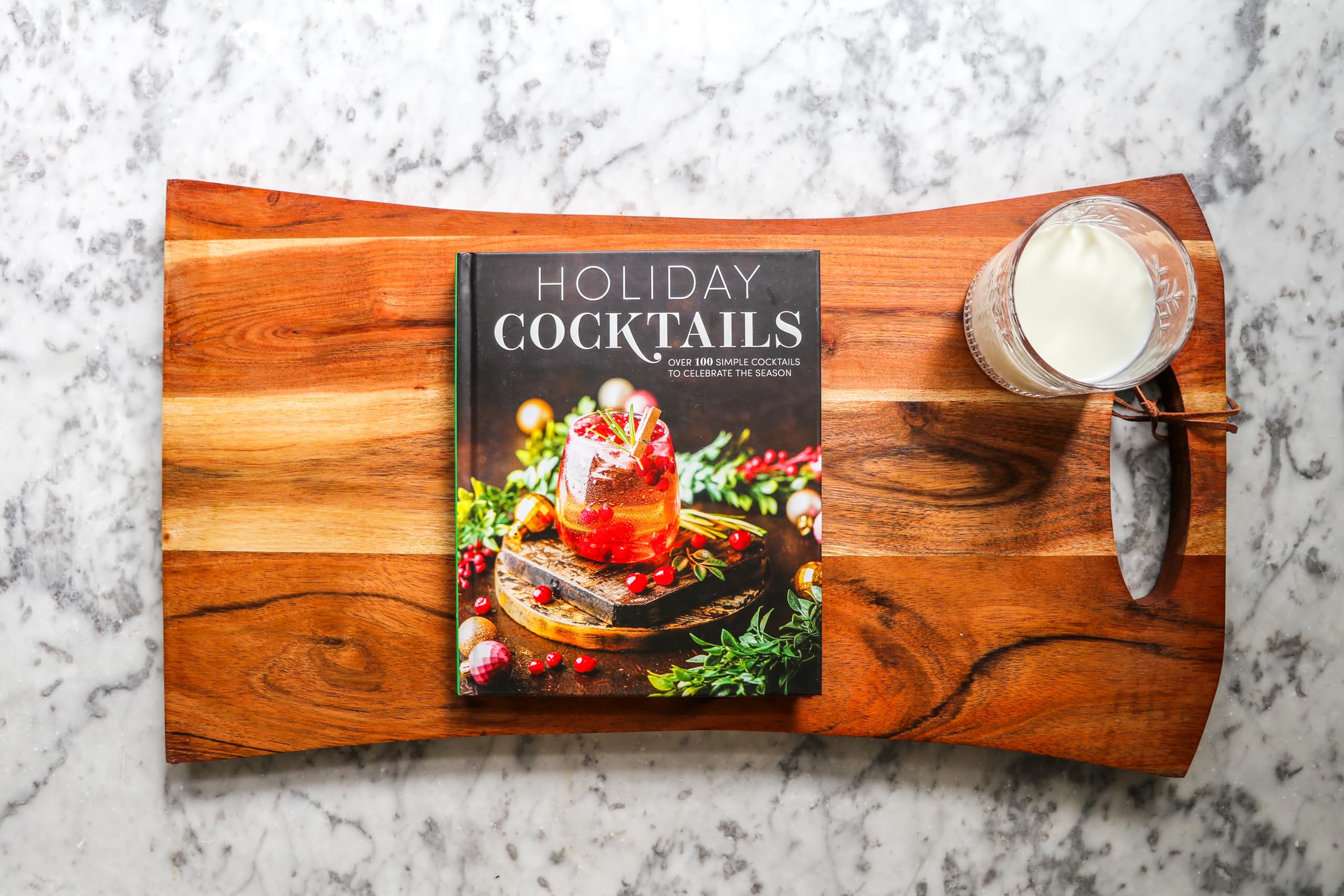 Holiday Cocktails: Over 100 Simple Cocktails to Celebrate the Season